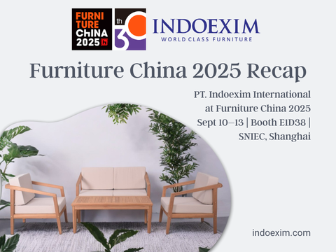 Indoexim International Successfully Concludes Furniture China 2025